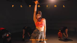 FLO - Fly Girl ft. Missy Elliott / Eunhye Choreography