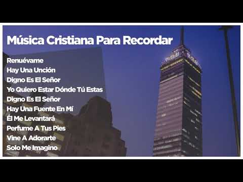Música Cristiana Para Recordar - En Adoración A Dios