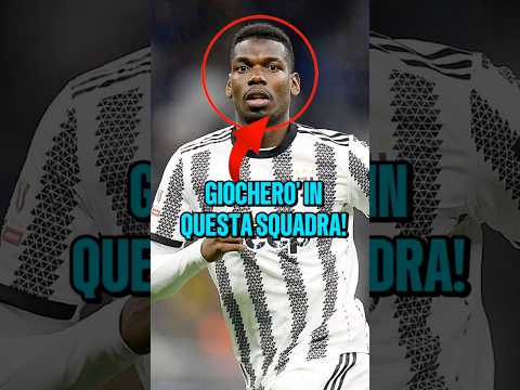 La squadra in cui giocherà Pogba🤩🔥