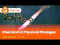 Exploring Chemical and Physical Changes for Kids