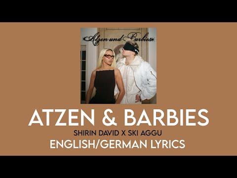 Shirin David feat. Ski Aggu - Atzen & Barbies [English/German Lyrics]