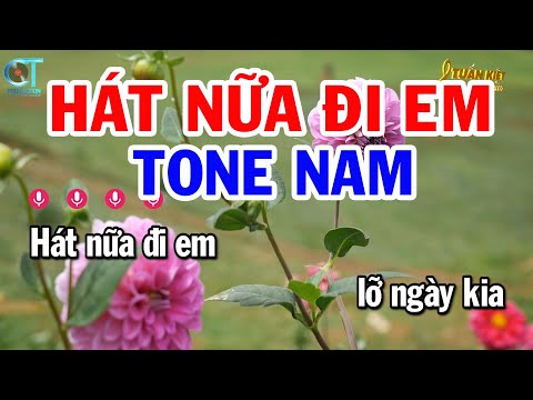 Karaoke Hát Nữa Đi Em Tone Nam ( Em ) Nhạc Sống Mới Nhất | Karaoke Tuấn Kiệt