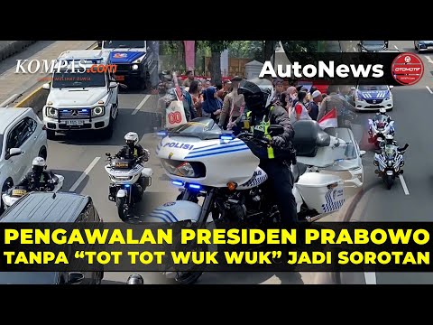 Tanpa ‘Tot Tot Wuk Wuk’: Pengawalan Presiden Jadi Sorotan Publik