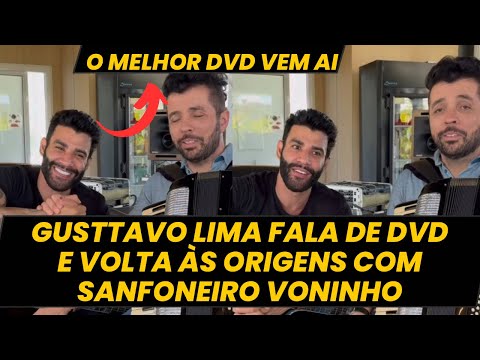 Gusttavo Lima fala sobre o novo DVD e parceria com um dos maiores SANFONEIROS do Brasil, Voninho