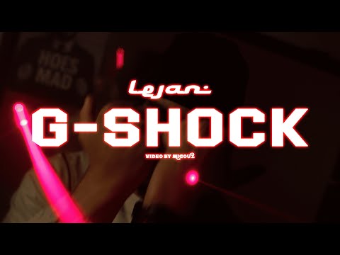 Lejan - G-Shock (Official Video)