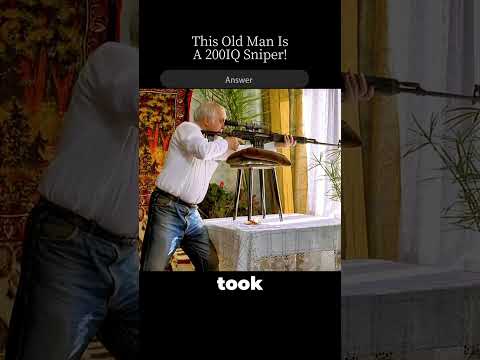 This old man is a 200IQ sniper!