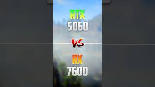 RTX 5060 vs RX 7600