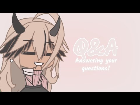 Q & A !! // Gacha Life