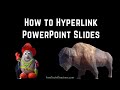 Hyperlinking in PowerPoint Tutorial