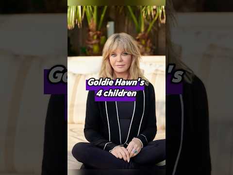 Goldie Hawn's 4 children, how much are they worth now?#GoldieHawn #usa  #fyp #kids #KateHudson