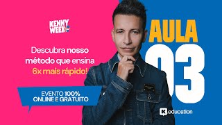 KENNY WEEK - AULA 3