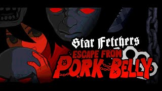 Star Fetchers : Escape from Pork Belly Release Trailer
