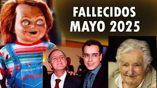 FAMOSOS FALLECIDOS EN MAYO 2025