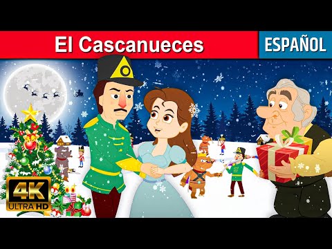 El Cascanueces en Español - Cuentos para Dormir | Cuentos Infantiles en Español | Cuentos de Hadas