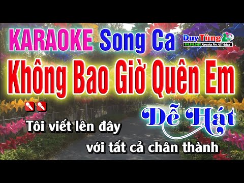 Karaoke || Không Bao Giờ Quên Anh – Song Ca  (Nhẹ Nhàng Dễ Hát)  Nhạc Sống Duy Tùng