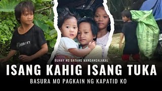 NANG DAHIL SA BASURA MAY PAGKAIN ANG KAPATID KO 