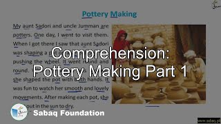 Comprehension: Pottery Making Part 1