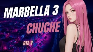 MARBELLA VICE 3 LA CHUCHE SE MUDA #1