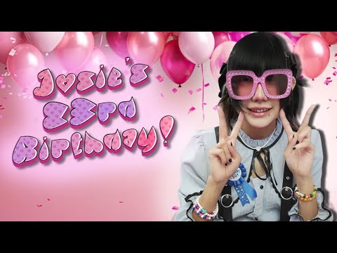 🔴BIRTHDAY Stream🔴Josie's 23RD BIRTHDAY CELEBRATION!!!🔴 LIVE