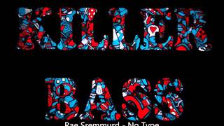 Rae Sremmurd  - No Type (Killer Bass remix)
