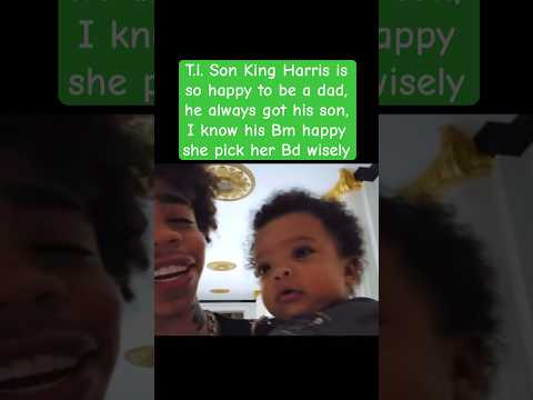 King Harris all smiles with his son King jr.  #kingharris #shorts