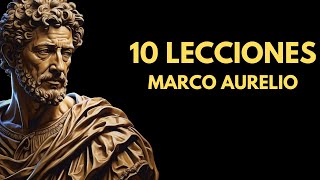 10 LECCIONES DE MARCO AURELIO PARA SER IMPARABLE - Filosofía Estoica