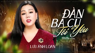 Đàn Bà Cũ Tôi Yêu - Lưu Ánh Loan | Sáng tác: Hoàng Việt Chung || MV OFFICIAL
