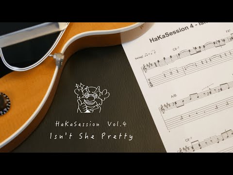 HaKaSession Vol.4「Isn't She Pretty」