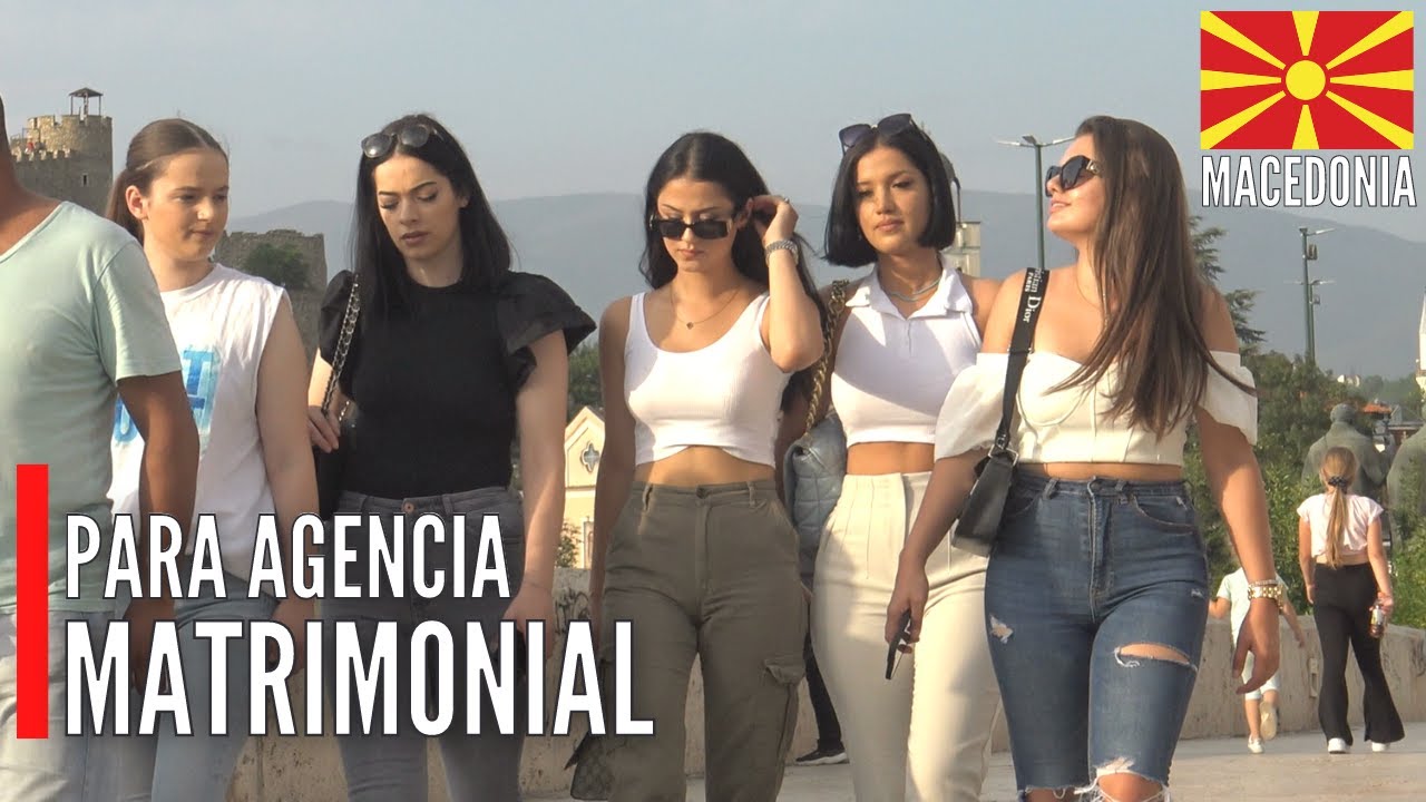 MUJERES de MACEDONIA, POR QUÉ SON TAN POPULARES