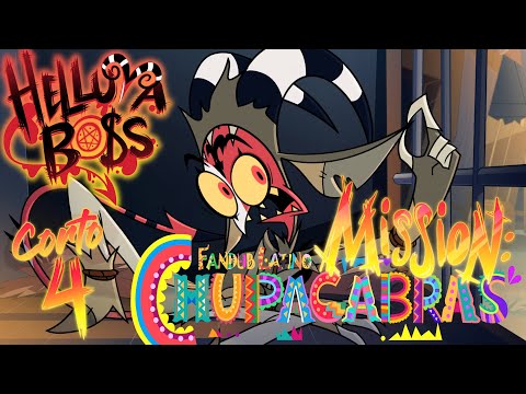 HELLUVA SHORTS 4 // MISIÓN: CHUPACABRAS // HELLUVA BOSS - Fandub Español Latino