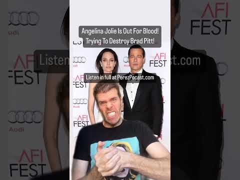 #Angelina Jolie Is Out For Blood! Trying To Destroy Brad Pitt! | Perez Hilton