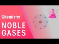 Understanding Noble Gases