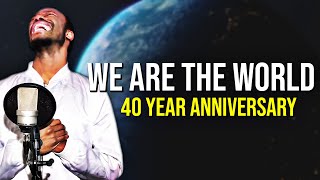 We Are the World (40 Year Anniversary Cover by Will Power) [Lyric Video]