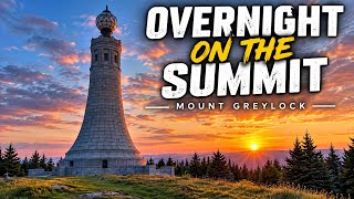 I Spent the Night on Mount Greylock | Sunrise Hike