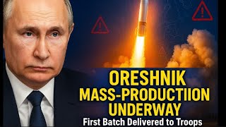 Just Like Clockwork: Putin Announces Oreshnik's Mass...