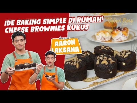 IDE BAKING SIMPLE DI RUMAH! ~ CHEESE BROWNIES KUKUS | AARON LAKSANA