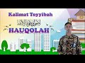 Understanding Kalimat Teyibah Haukola