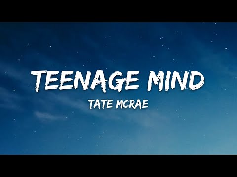 Tate McRae – Teenage Mind (Lyrics)
