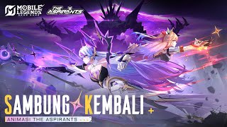 SAMBUNG*KEMBALI | Animasi The Aspirants | Mobile Legends: Bang Bang