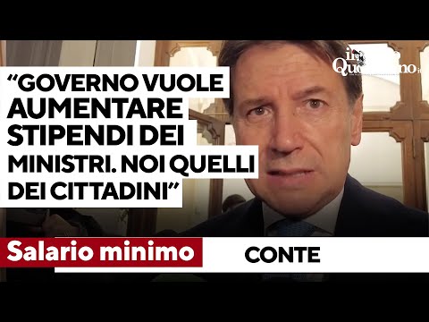 Salario minimo, Conte: "Governo vuole aumentare gli stipendi di ministri, noi quelli dei cittadini"