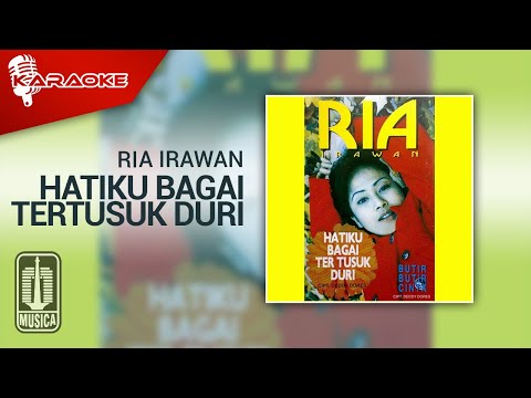 Ria Irawan – Hatiku Bagai Tertusuk Duri (Official Karaoke Video)