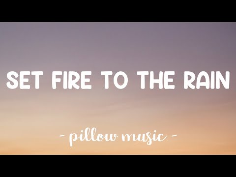 Set Fire To The Rain - Adele (Lyrics) 🎵