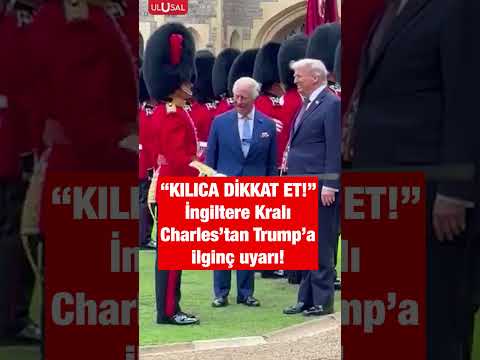 İngiltere Kralı Charles'tan Donald Trump'a "Kılıç" uyarısı! #shorts #trump #kingcharles #keşfet