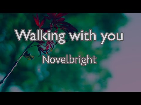 【生音風カラオケ】Walking with you – Novelbright【オフボーカル】