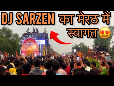 Dj Sarzen का स्वागत Meerut Border per 😍😍 Kawad