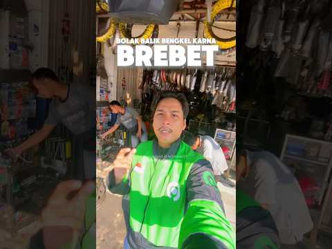 BOLAK BALIK BENGKEL GARA GARA MOTOR BREBET PARAH | PART 1
