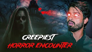 Creepiest ghost encounter of shivam ☠ 😨