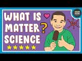 Exploring the Concept of Matter in Science
