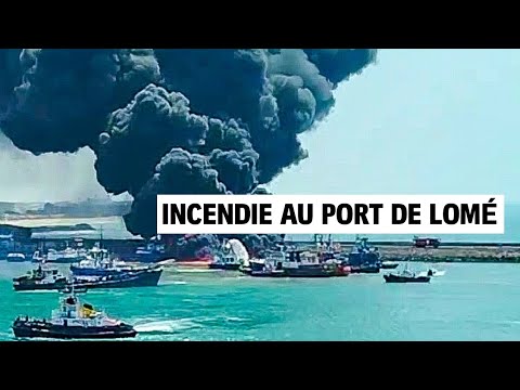 TOGO : Incendie Majeur au Port Autonome de Lomé