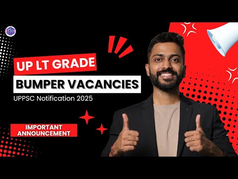 UP LT Grade Bumper vacancies | UPPSC Notification 2025 | Important Announcement